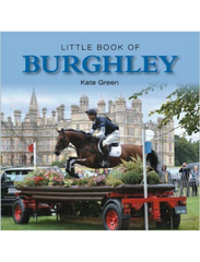 Cover of the book 'Little Book of Burghley' featuring a horse and rider in motion with Burghley House in the background.