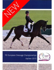 Cover of the DVD titled 'HORSE DVD THE FEI 2015 EUROPEAN DRESSAGE CHAMPS' featuring a rider on a horse in motion, with a red 'NEW' tag, and logos of the event.