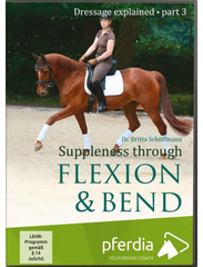 Cover of the DVD 'Dressage explained + part 3 - Suppleness through Flexion & Bend' featuring an image of a rider on a horse, with the text and title details.